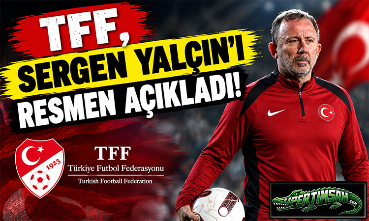 TFF, Sergen Yalçın’ı resmen açıkladı!