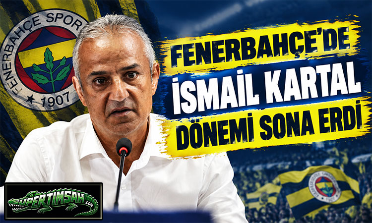 Fenerbahçe'de İsmail Kartal dönemi sona erdi